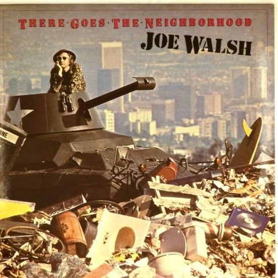 Пластинка Joe Walsh There goes the neighborhood